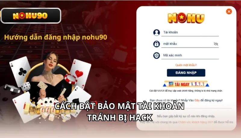 Cách bật bảo mật tài khoản để tránh bị hack