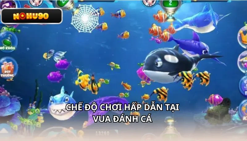 Chế độ chơi hấp dẫn tại Vua Đánh Cá