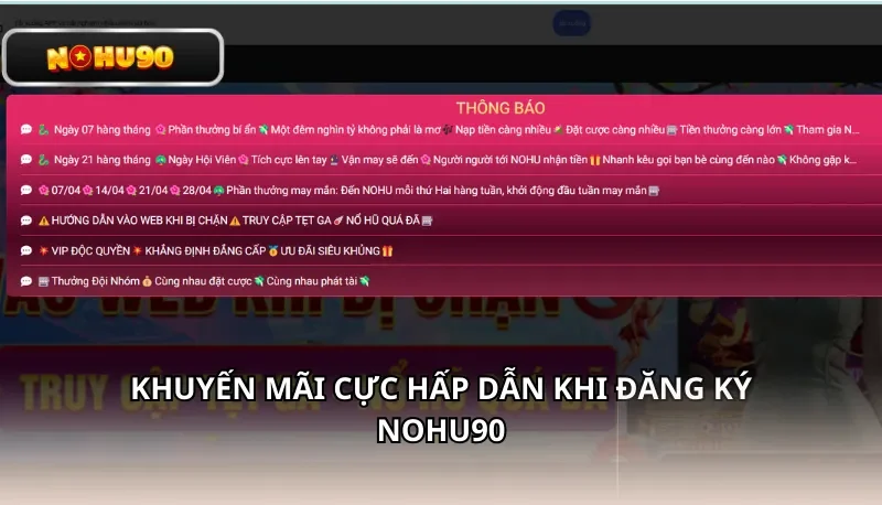 Khuyến mãi cực hấp dẫn khi đăng ký Nohu90