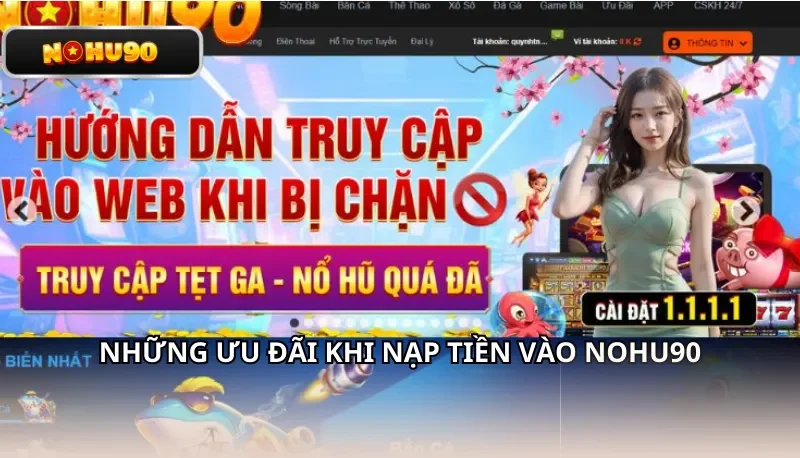 Những ưu đãi khi nạp tiền vào Nohu90